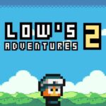 Lows Adventures 2